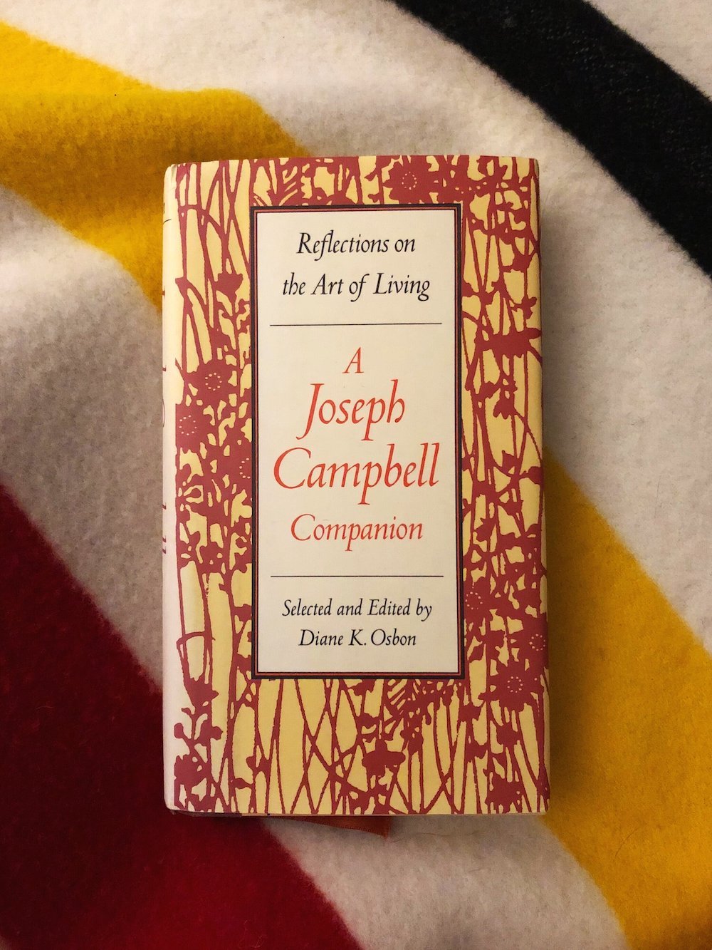 Reflections on the Art of Living – A Joseph Campbell Companion